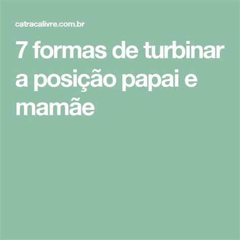 posição papai e mamãe|Posição papai e mamãe: 6 variações e dicas picantes para o sexo